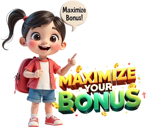 maximize your Bonus
